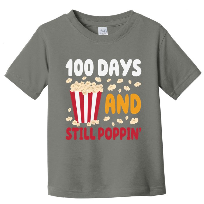 100 Days And Still Poppin 100th Day Of School Funny Toddler T-Shirt