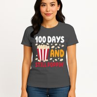 100 Days And Still Poppin 100th Day Of School Funny Womens T-Shirt