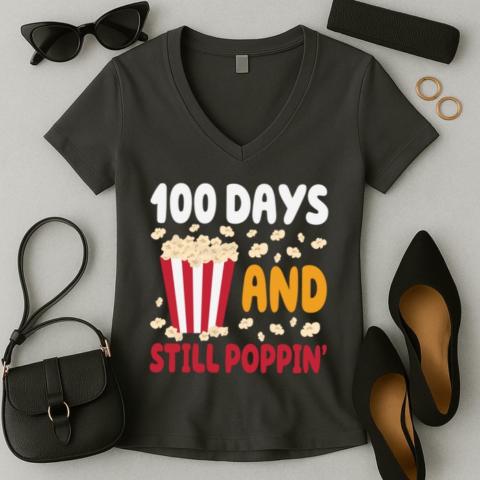 100 Days And Still Poppin 100th Day Of School Funny Women's V-Neck T-Shirt