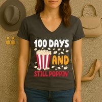 100 Days And Still Poppin 100th Day Of School Funny Women's V-Neck T-Shirt