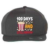 100 Days And Still Poppin 100th Day Of School Funny Wool Snapback Cap