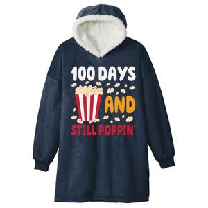 100 Days And Still Poppin 100th Day Of School Funny Hooded Wearable Blanket