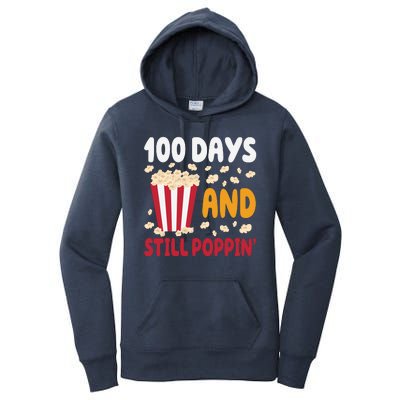 100 Days And Still Poppin 100th Day Of School Funny Women's Pullover Hoodie