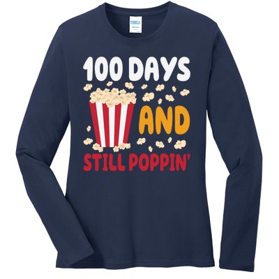 100 Days And Still Poppin 100th Day Of School Funny Ladies Long Sleeve Shirt