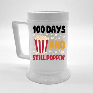 100 Days And Still Poppin 100th Day Of School Funny Beer Stein