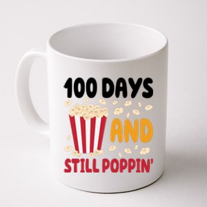 100 Days And Still Poppin 100th Day Of School Funny Coffee Mug