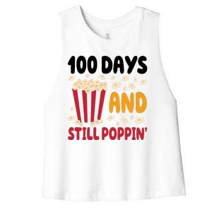 100 Days And Still Poppin 100th Day Of School Funny Women's Racerback Cropped Tank