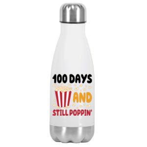 100 Days And Still Poppin 100th Day Of School Funny Stainless Steel Insulated Water Bottle