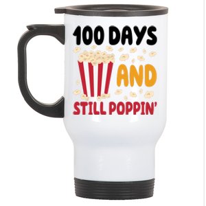 100 Days And Still Poppin 100th Day Of School Funny Stainless Steel Travel Mug