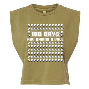 100 Days and having a ball Soccer 100th Day Garment-Dyed Women's Muscle Tee