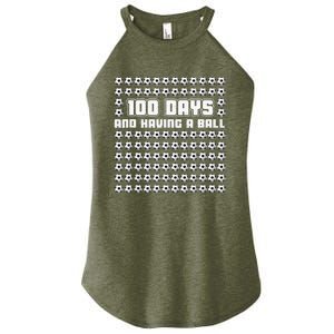 100 Days and having a ball Soccer 100th Day Women's Perfect Tri Rocker Tank