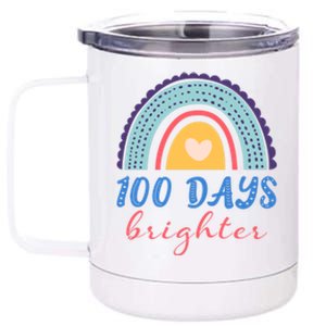 100 Days Brighter Rainbow 100 Days Of School Teacher Student Gift 12 oz Stainless Steel Tumbler Cup