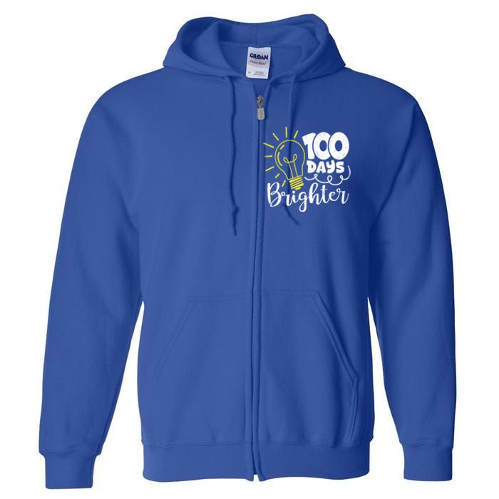 100 Days Brighter Great Gift Full Zip Hoodie