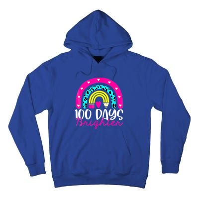 100 Days Brighter Teacher Student 100 Days Of School Rainbow Cute Gift Tall Hoodie