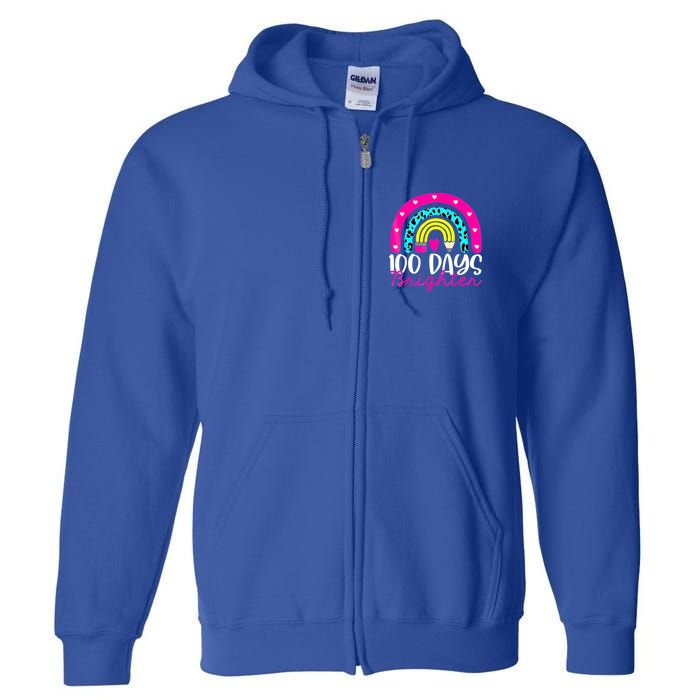 100 Days Brighter Teacher Student 100 Days Of School Rainbow Cute Gift Full Zip Hoodie