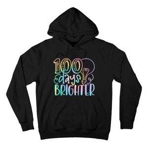 100 Days Brighter Student Happy 100th Day Of School Tie Dye Hoodie