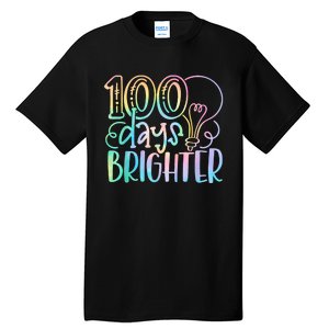 100 Days Brighter Student Happy 100th Day Of School Tie Dye Tall T-Shirt