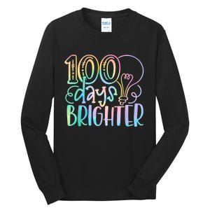 100 Days Brighter Student Happy 100th Day Of School Tie Dye Tall Long Sleeve T-Shirt