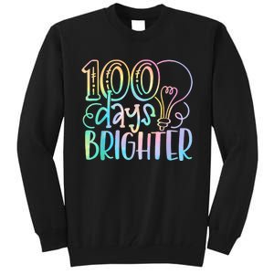 100 Days Brighter Student Happy 100th Day Of School Tie Dye Tall Sweatshirt