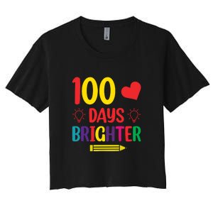 100 Days Brighter Teacher Student 100 Days Of School Women's Crop Top Tee