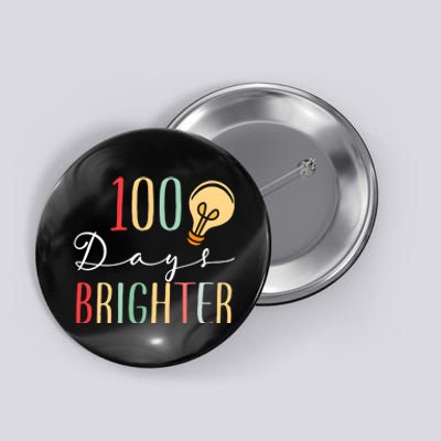 100 Days Brighter Funny Quarantine 2024 Teacher Button