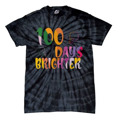 100 Days Brighter 100 Days Of School Teacher Tie-Dye T-Shirt