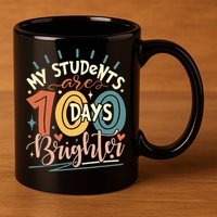 100 Days Brighter Teacher 100th Day Of School Teachers Squad 11oz C Handle Ceramic Mug