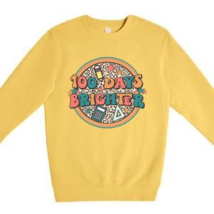 100 Days Brighter 100th Day Of School Teacher Smarter Gift Premium Crewneck Sweatshirt