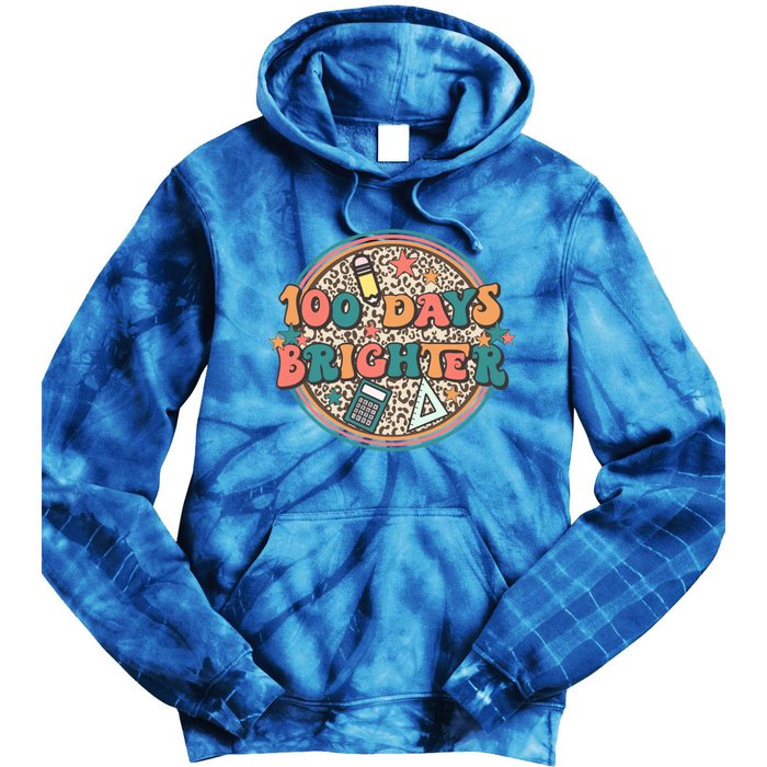 100 Days Brighter 100th Day Of School Teacher Smarter Gift Tie Dye Hoodie