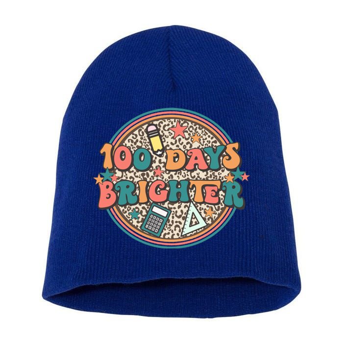 100 Days Brighter 100th Day Of School Teacher Smarter Gift Short Acrylic Beanie