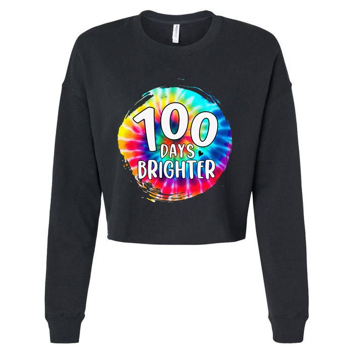 100 Days Brighter 100 Days Of School Tie Dye Teacher Student Cropped Pullover Crew