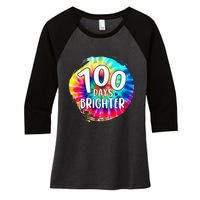 100 Days Brighter 100 Days Of School Tie Dye Teacher Student Women's Tri-Blend 3/4-Sleeve Raglan Shirt