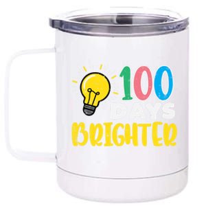 100 Days Brighter Light Bulb 100th Day School Smarter Gift 12 oz Stainless Steel Tumbler Cup