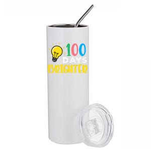 100 Days Brighter Light Bulb 100th Day School Smarter Gift Stainless Steel Tumbler