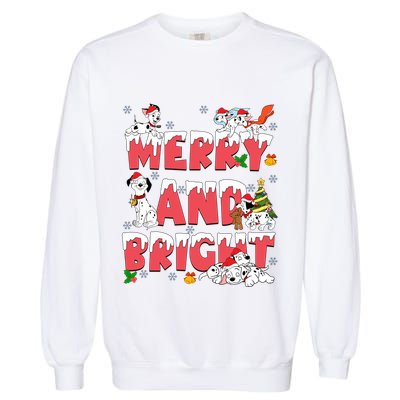 101 Dalmatians Christmas Merry And Bright Dalmatian Cute Dog Christmas Garment-Dyed Sweatshirt