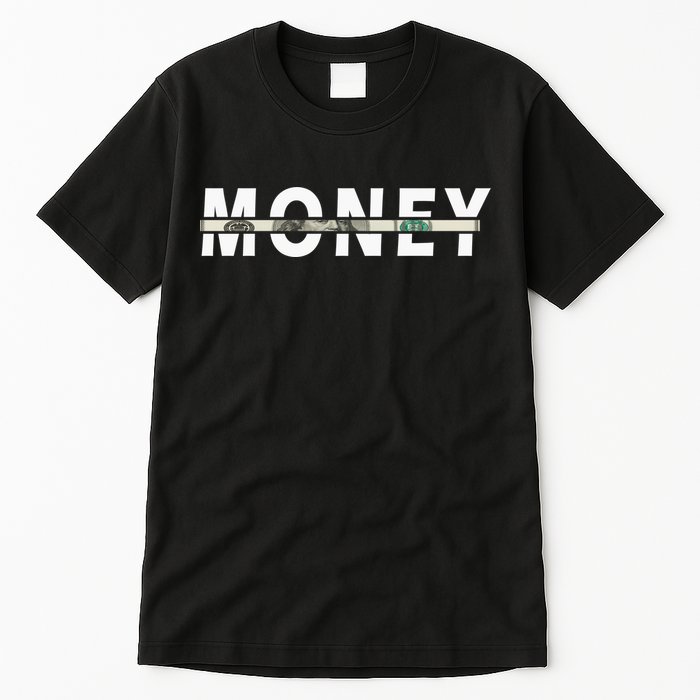 100 Dollar , Funny Money Tall T-Shirt