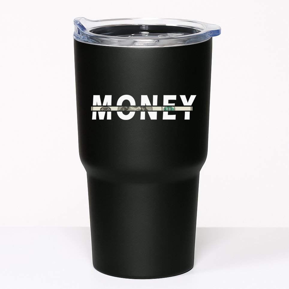 100 Dollar , Funny Money Tumbler