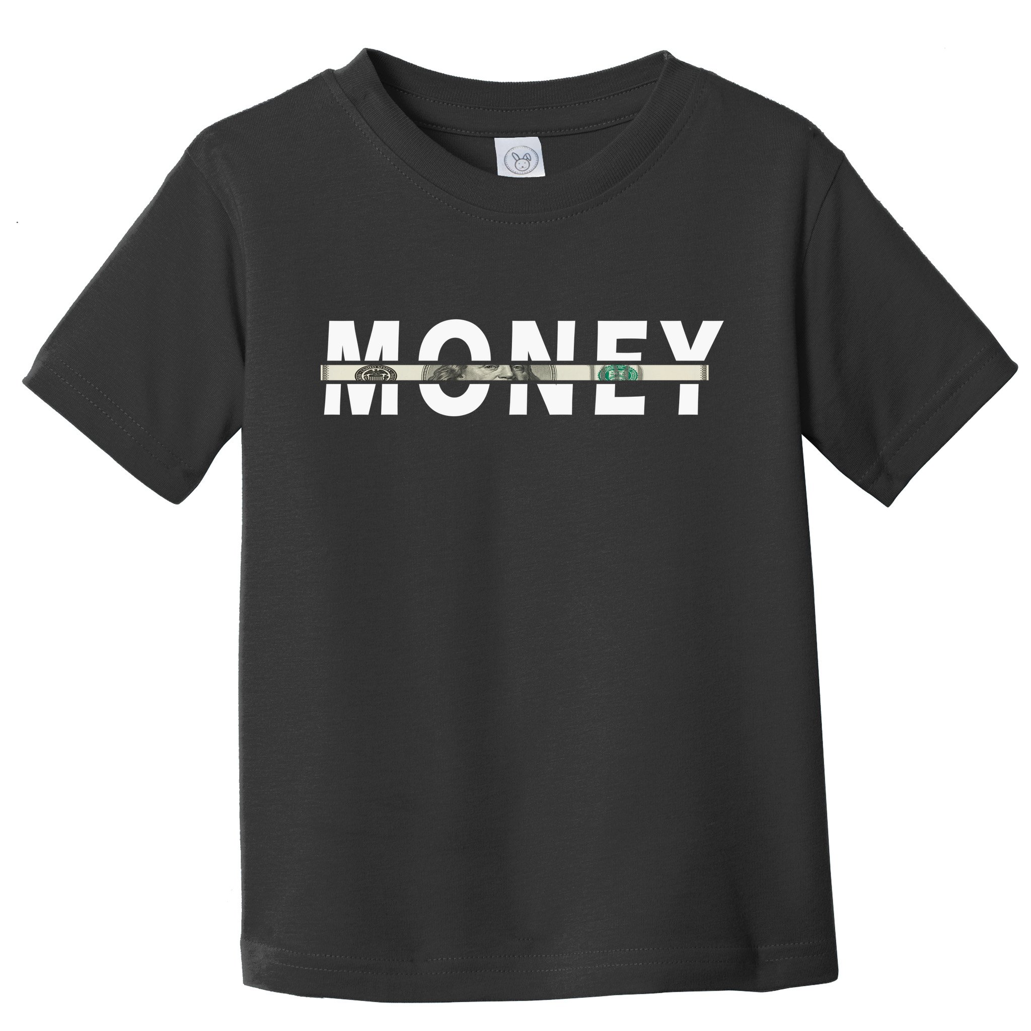 100 Dollar , Funny Money Toddler T-Shirt