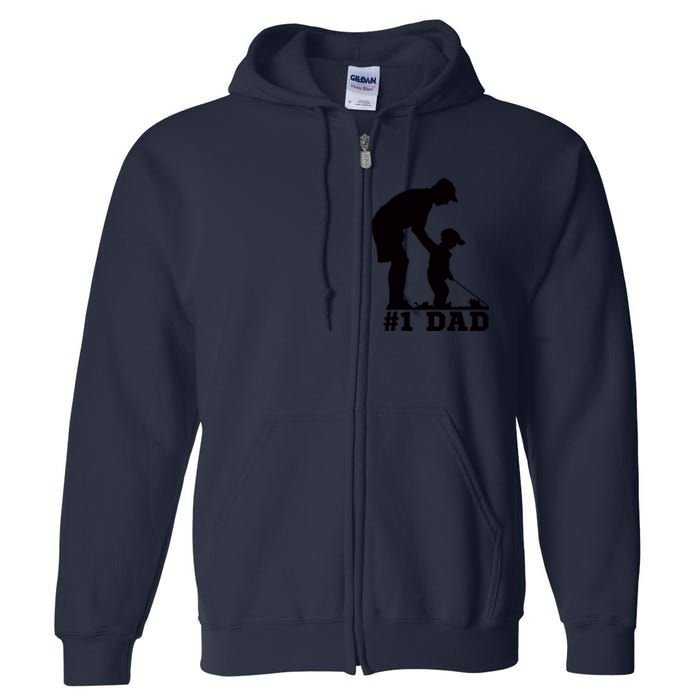 #1 Dad Golfing Golf Fathers Day Father Son Tee Full Zip Hoodie