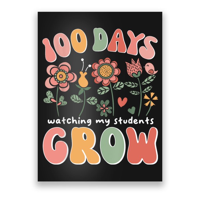 100 Days Growing Boho Flowers Teacher 100th Day Of School Poster