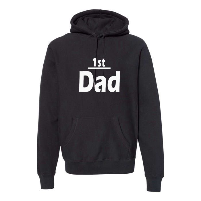 1st Dad Gift Father Funny Premium Hoodie