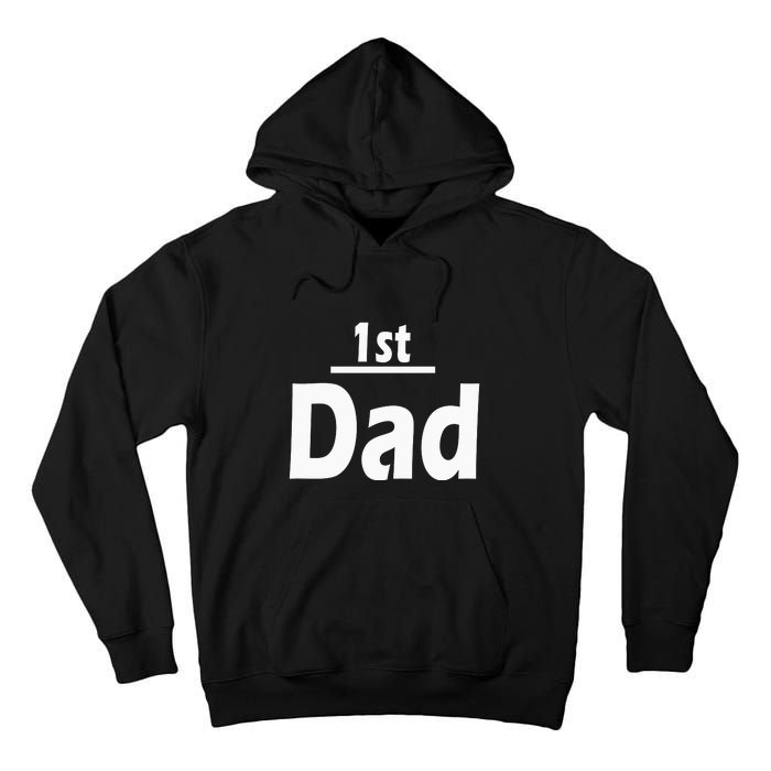 1st Dad Gift Father Funny Tall Hoodie