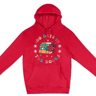 100 Days In The Books Reading Teacher 100th Day Of School Premium Pullover Hoodie