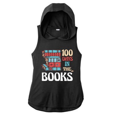 100 Days In The Books Reading 100th Day School Books Love Gift Ladies PosiCharge Tri-Blend Wicking Draft Hoodie Tank