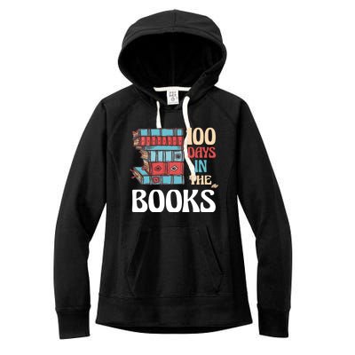 100 Days In The Books Reading 100th Day School Books Love Gift Women's Fleece Hoodie