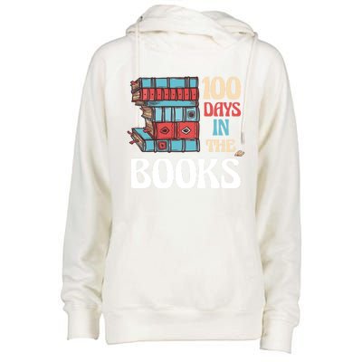 100 Days In The Books Reading 100th Day School Books Love Gift Womens Funnel Neck Pullover Hood