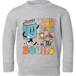 100 Days In The Books Teacher Life Toddler Sweatshirt