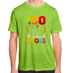 100 Days In The Books Love Book Teacher 100th Days Of School Adult ChromaSoft Performance T-Shirt