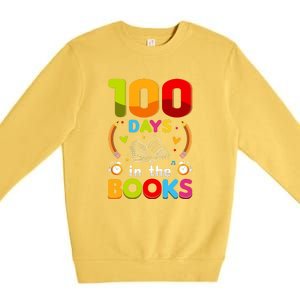 100 Days In The Books Love Book Teacher 100th Days Of School Premium Crewneck Sweatshirt