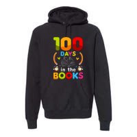 100 Days In The Books Love Book Teacher 100th Days Of School Premium Hoodie